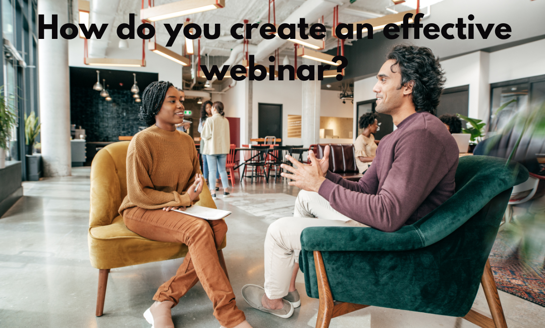 How do you create an effective webinar