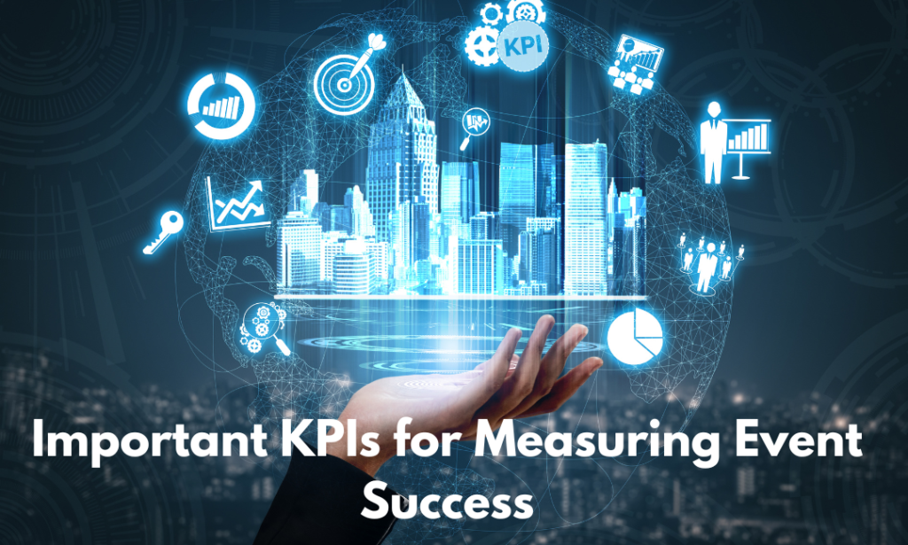 Important KPIs for Measuring Event Success