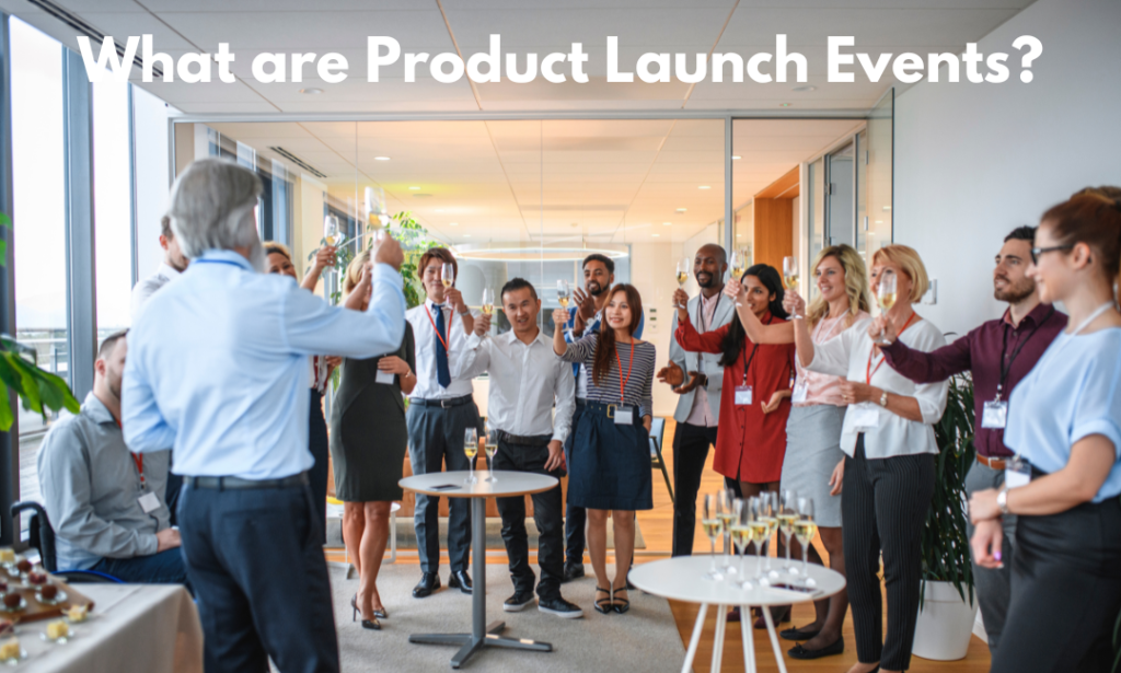 What are Product Launch Events