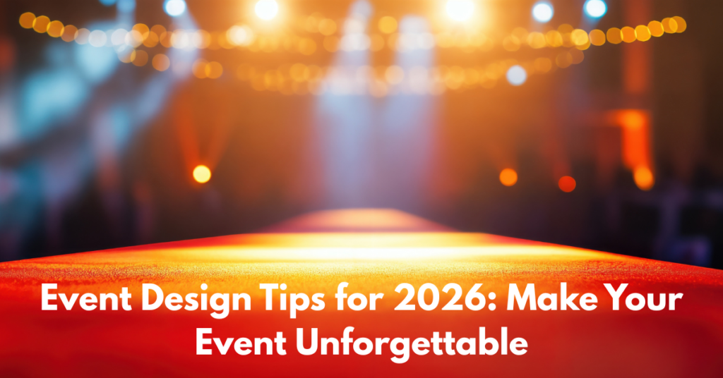 Event Design Tips for 2026