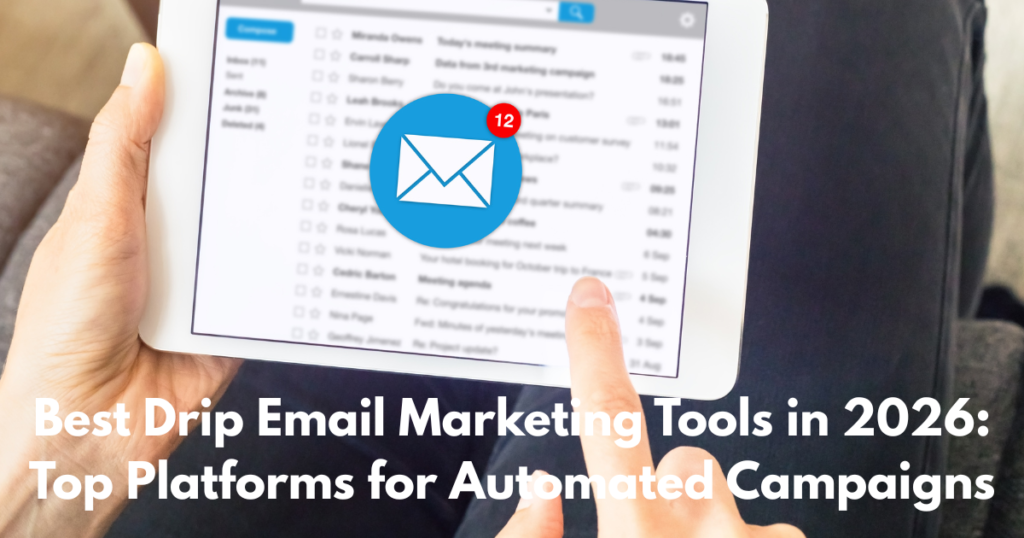Best Drip Email Marketing Tools in 2026 Top Platforms for Automated Campaigns
