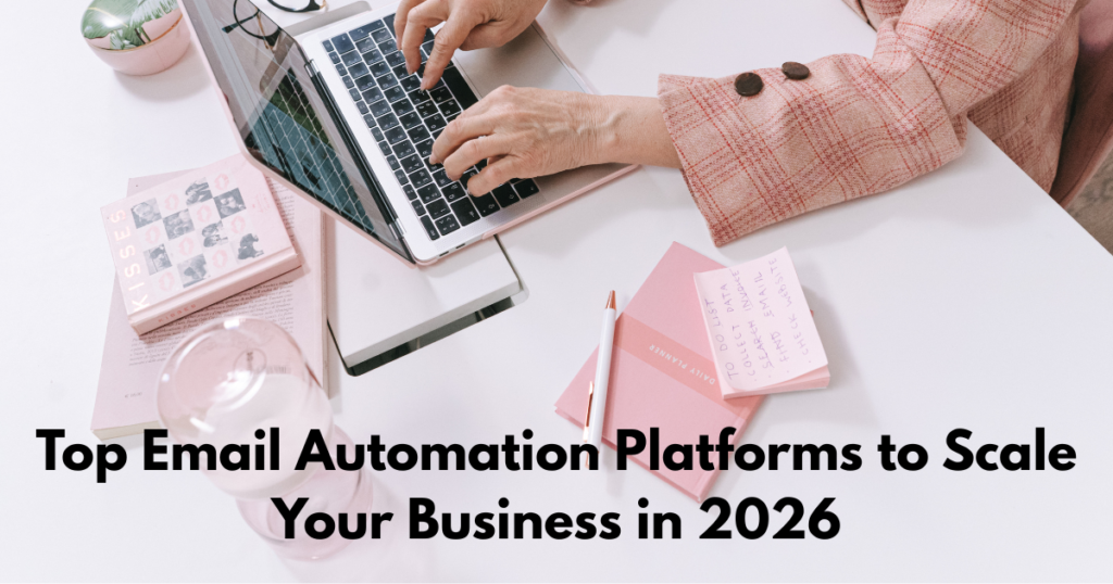 Top Email Automation Platforms to Scale Your Business in 2026