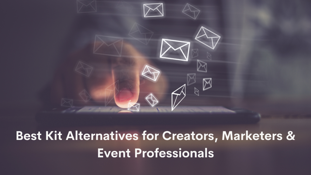 Best Kit Alternatives for Creators, Marketers & Event Professionals