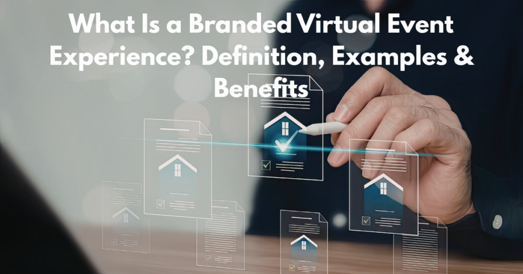 What Is a Branded Virtual Event Experience Definition, Examples & Benefits