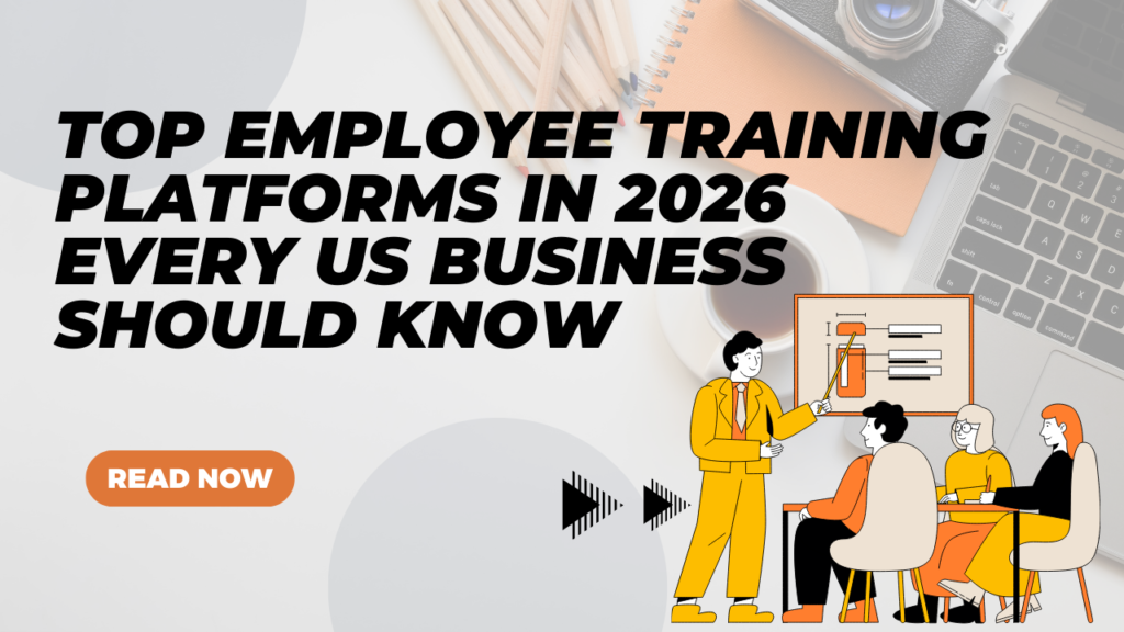 Top Employee Training Platforms in 2026 Every US Business Should Know