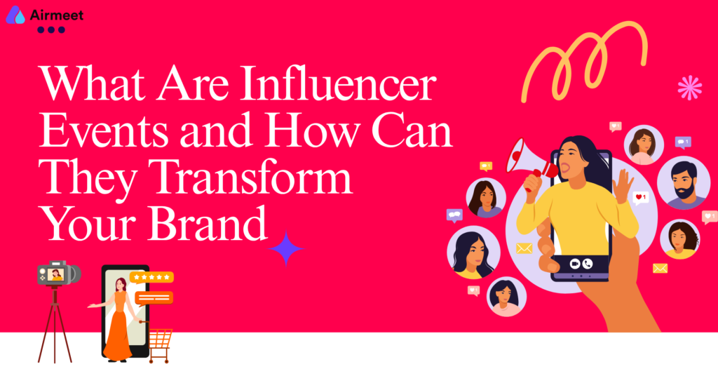 What Are Influencer Events & How Can They Transform Your Brand