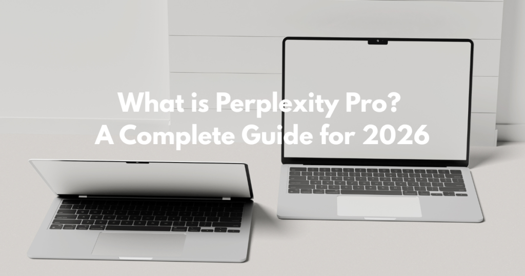 What is Perplexity Pro A Complete Guide for 2026