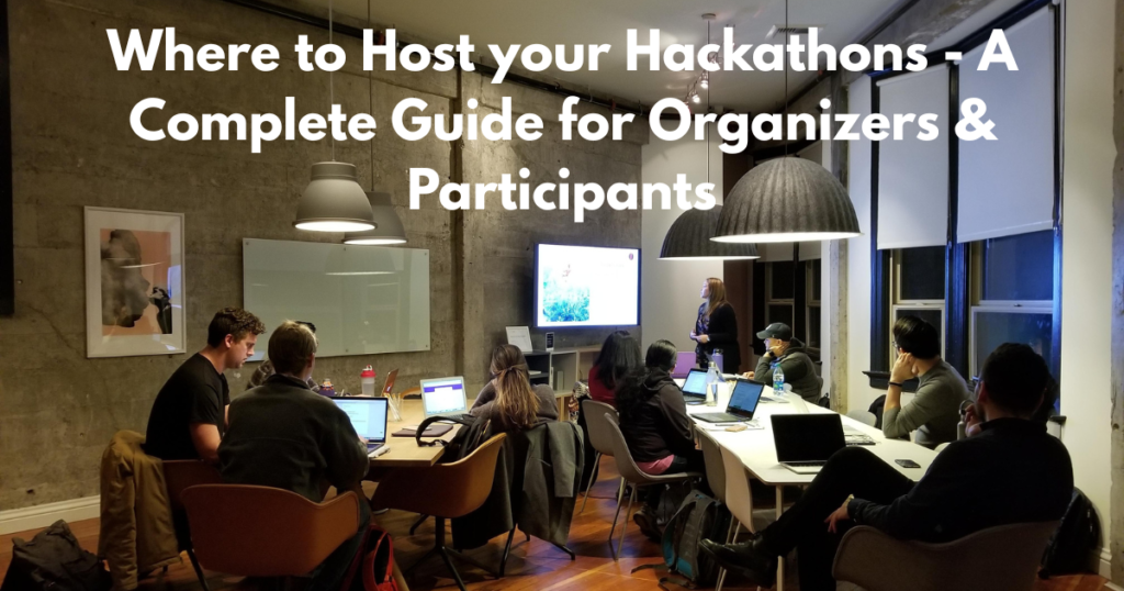 Where to Host your Hackathons A Complete Guide for Organizers & Participants